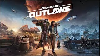 FIRST STREAM OF 2025: In a Galaxy Far Far Away! Star Wars Outlaws Ep. 9