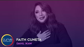 Faith Cuneta | Dahil Ikaw | Official Lyric Video