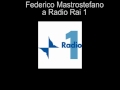 federico mastrostefano a radio rai1