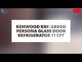 kenwood krf 280gd persona glass door refrigerator 11 cft review in urdu