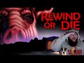 REWIND or DIE: Who Will I Save?
