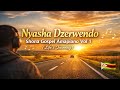 Nyasha DzeRwendo – Shona Gospel Amapiano Hits Vol 1 | 2026 Uplifting Worship Mix