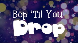 Bop 'Til You Drop