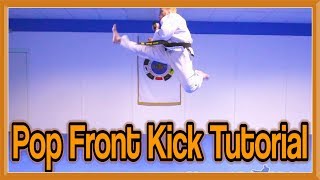 Taekwondo Pop Front Kick Tutorial | GNT How to