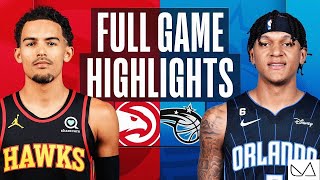 Atlanta Hawks vs Orlando Magic FULL GAME HIGHLIGHTS｜2022-23 NBA Season｜11/30 2022