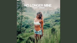 No Longer Mine