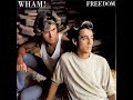 Wham! - Freedom (4K/Lyrics)