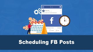 How to schedule posts in advance on your Facebook Page