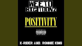 Positivity (feat. Big Toonz, K Rider \u0026 Ronnie King)