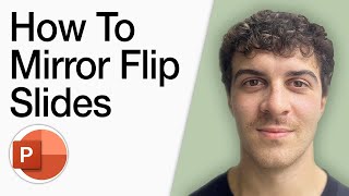 How To Mirror Flip Powerpoint Slides (Full 2025 Guide)