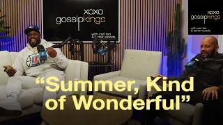 SUMMER, KIND OF WONDERFUL - XOXO, Gossip Kings - 201