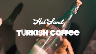 HOT SAND TURKISH COFFEE | TATTVAS GROUP MANIPAL | LE SHAAY | B ROLL BY SHUTTERBOXFILMS