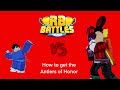 How to get the Antlers of Honor || RB Battles Final Battle