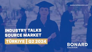 BONARD Industry Talks | Türkiye Q2 2024