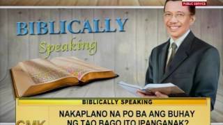 Nakaplano na po ba ang buhay ng tao bago ito ipanganak? (Bibllically Speaking)