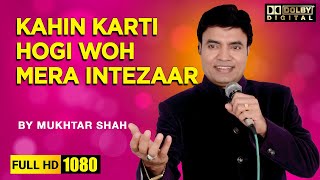 Kahin Karti Hogi Woh Mera Intezaar | Film - Phir Kab Milogi | By Mukhtar Shah \u0026 Sampada Goswami