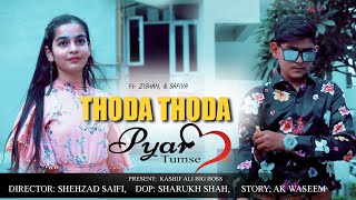 Thoda Thoda Pyaar|Zishan & Safiya|thoda thoda pyar hua tumse