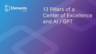 13 Pillars of a Center of Excellence and implications of AI