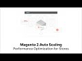 Magento 2 Auto Scaling Optimize Performance for Your Store