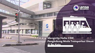 Mengintip Halte CSW, Penghubung Moda Transportasi Umum di Ibu Kota