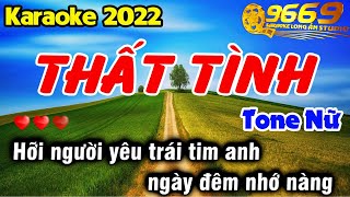 THẤT TÌNH Karaoke Tone Nữ Nhạc Hoa Lời Việt - Cha Cha Cha Nhạc Hoa Bass Lực Treble Sáng 2022