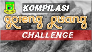 GORENG PISANG CHALLENGE (KOMPILASI)