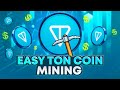 Mining TON Coin: Easy Steps to Earn Ton