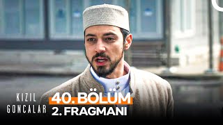 Kızıl Goncalar 40. Bölüm 2. Fragmanı | ''Yüzleşme Vakti Geldi Zeynep''