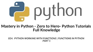 024 Python Working with Functions | Functions In Python Part 1