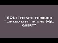 SQL : Iterate through 