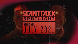 Scantraxx Spotlight | Week 26 July 2021 ( Audiomix)