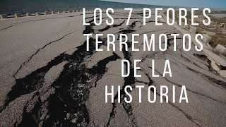 Los 7 peores terremotos de la historia
