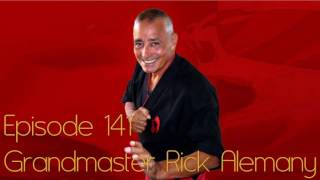 Rick Alemany - Ep 141 - whistlekick Martial Arts Radio Podcast - American Kenpo Karate Grandmaster