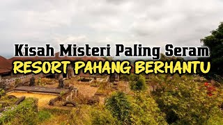 Mj12 Cerita Misteri Paling Seram | Kisah Seram Misteri Jam 12 - Resort Berhantu #kisahmisteri