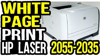 How to Fix White Page Printing Issue HP LaserJet P2055 Printer