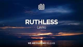 Leviro - Ruthless