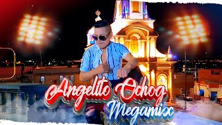 Angelito Ochog ( MIX) SOLO EXITOS