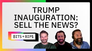 How Bitcoin and Crypto Will React to Trump’s Inauguration: Bits + Bips