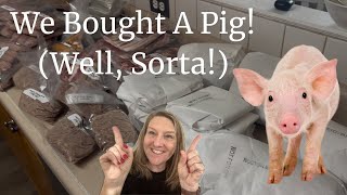 We Bought A Pig! Well, Sorta! 🐷🐖  Taking You Through Our Half Pig Share - Cut Sheet to Delivery!