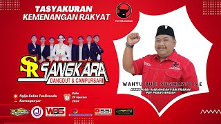 LIVE📡TASYAKURAN KEMENANGAN RAKYAT/WAHYU BUDI SUGIHARTO S.E/C.S SANGKARA /NEW OJ PRODUCTION/MONICA HD