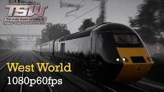 West World : Great Western Express : Train Sim World 1080p60fps