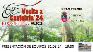 PRESENTACION VUELTA INTERNACIONAL A CANTABRIA - GRAN PREMIO GOBIERNO DE CANTABRIA