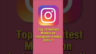 Top 10 Instagram Hot models 🥵#viral #shorts #trending #ytshorts #actress