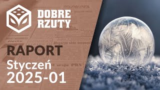 Raport i Q\u0026A Dobrych Rzutów: Styczeń 2025