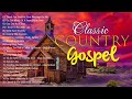 Old Country Gospel Songs Of All Time With Lyrics - Most Popular Old Christian Country Gospel Music