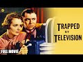 Trapped by Television Full Movie | Mary Astor, Lyle Talbot | Hollywood Movies | TVNXT