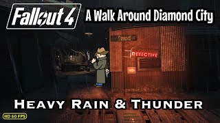 A Walk Around Diamond City - Heavy Rain \u0026 Thunderstorm - Fallout 4 Ambience Night Time Atmosphere.