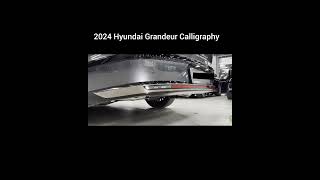 2024 Hyundai Grandeur Calligraphy