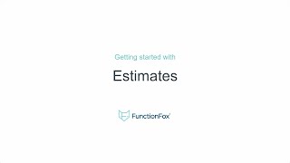 FunctionFox: Getting Started with Project Estimates