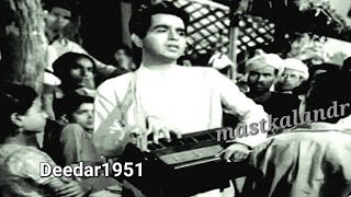 Hue ham jinke liye barbad..Deedar 1951_Dilip Kumar& Nargis_Shakeel Badayuni_Naushad_a tribute